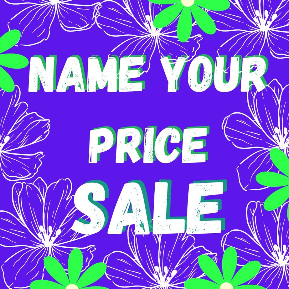 Name Your Price Sale